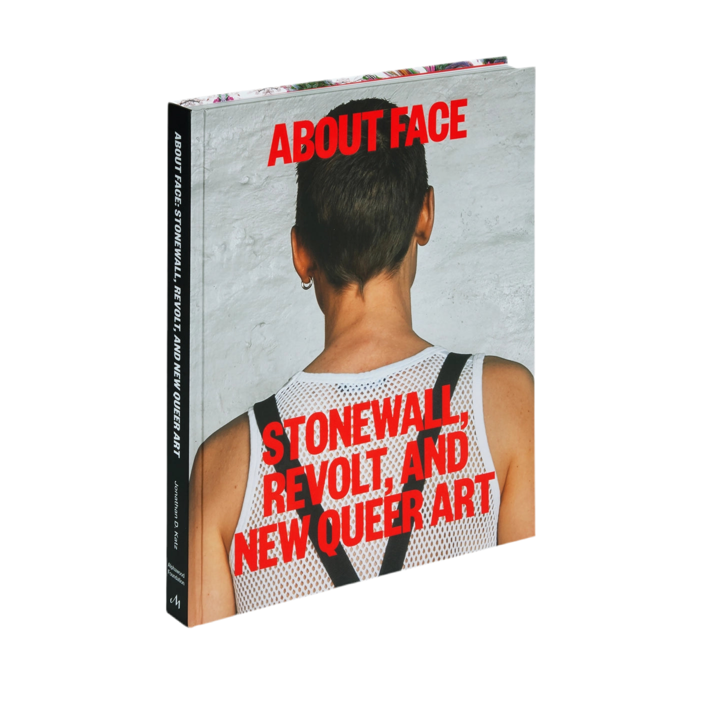 ABOUT FACE: Stonewall, Revolt, and New Queer Art