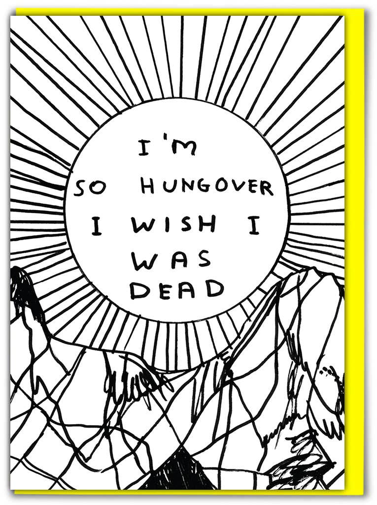 David Shrigley | 'Hungover' Greeting Card
