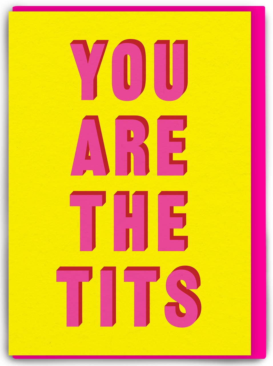 'You Are The Tits' Greeting Card