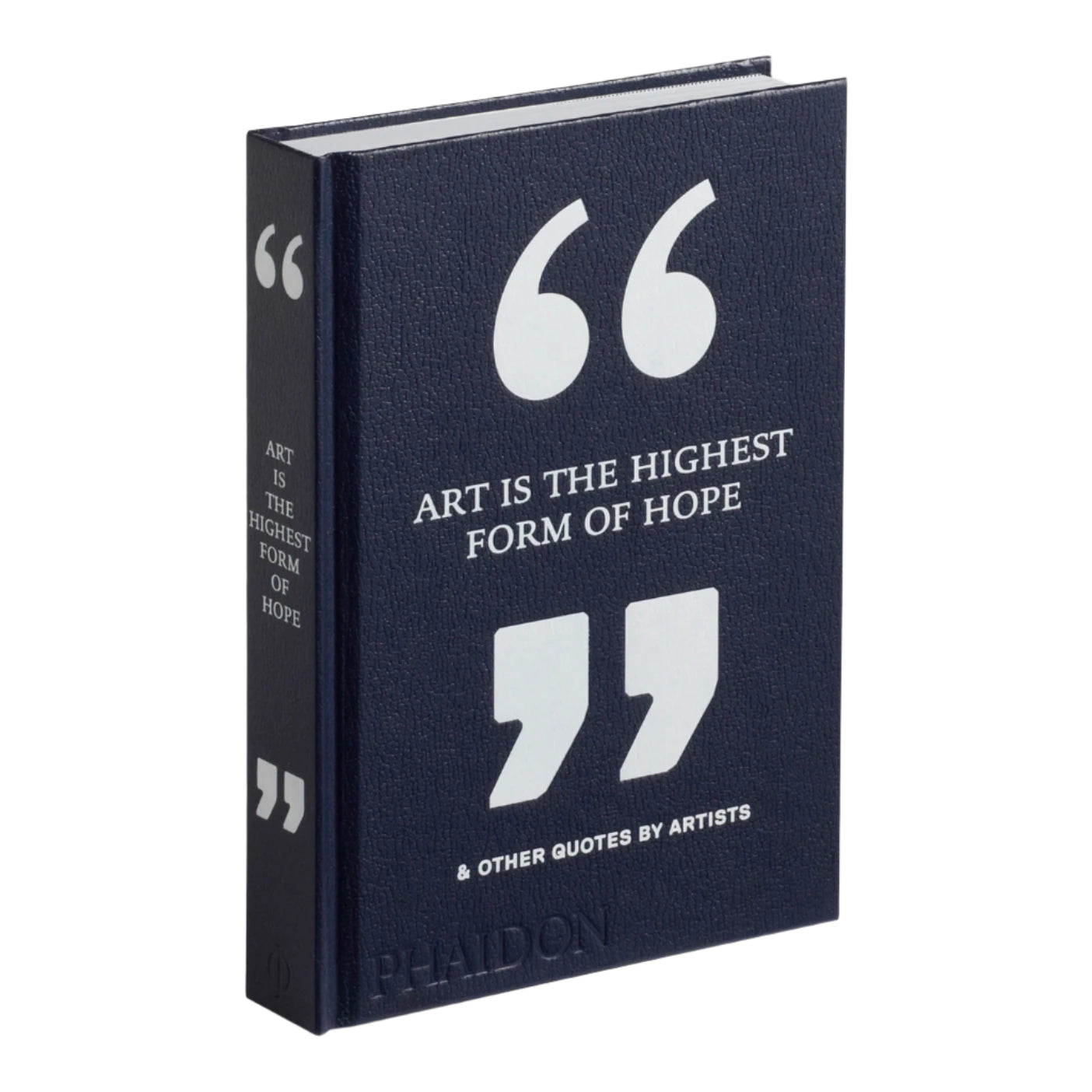 Art Is the Highest Form of Hope & Other Quotes by Artists