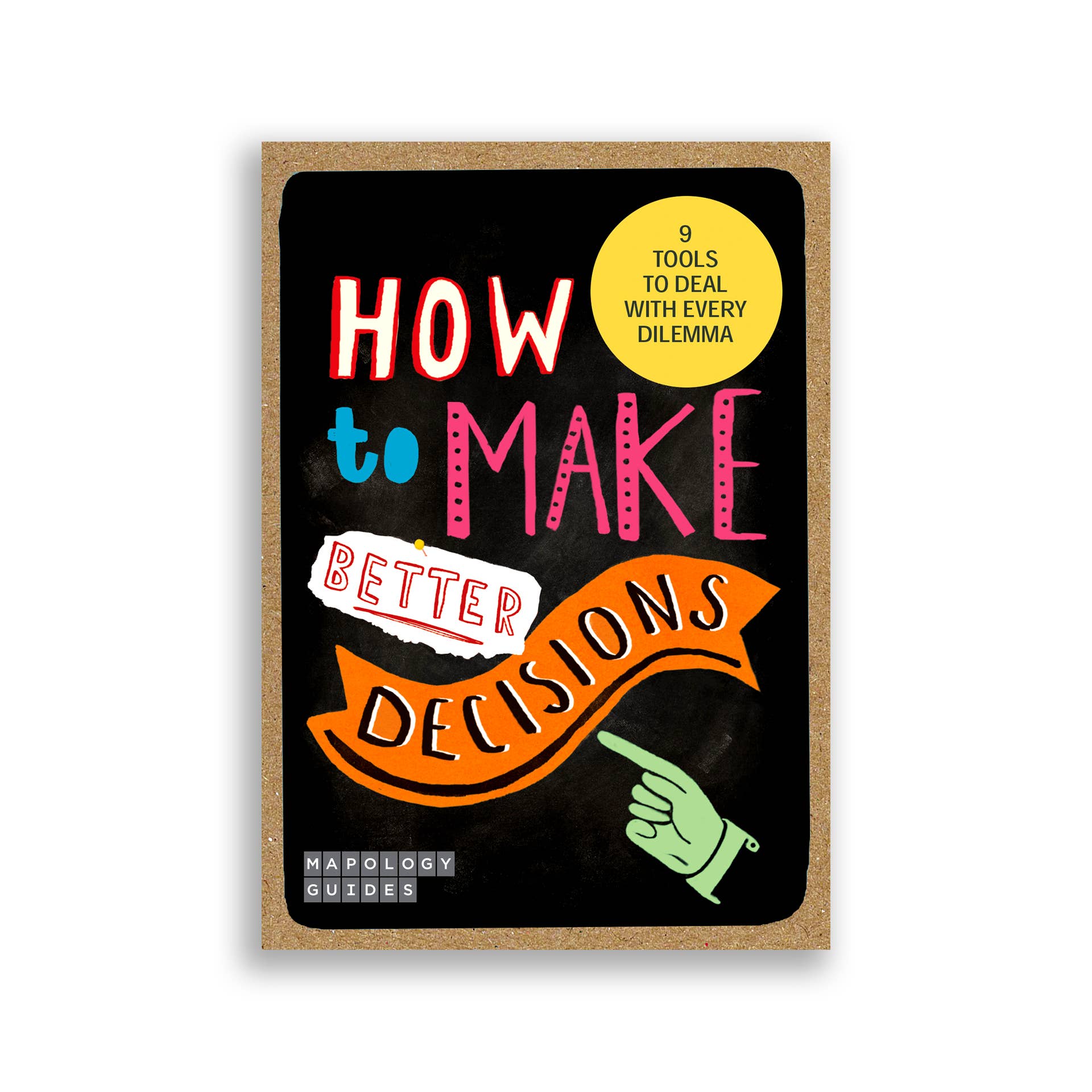 How to Make Better Decisions