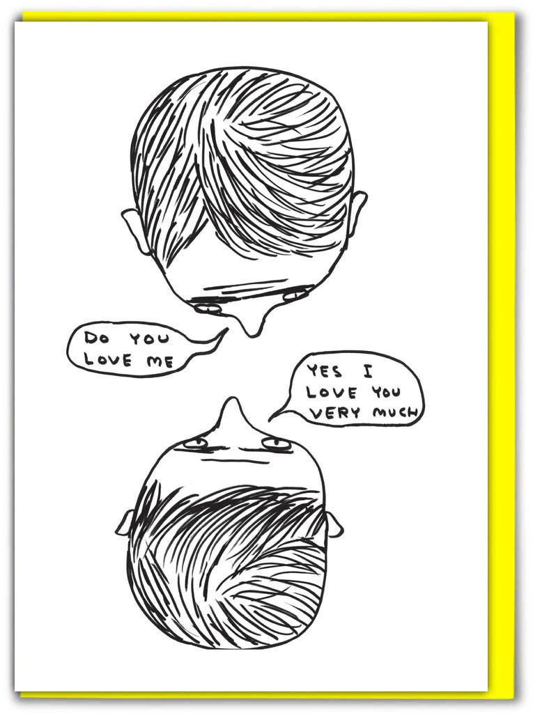 David Shrigley | 'Do You Love Me' Greeting Card
