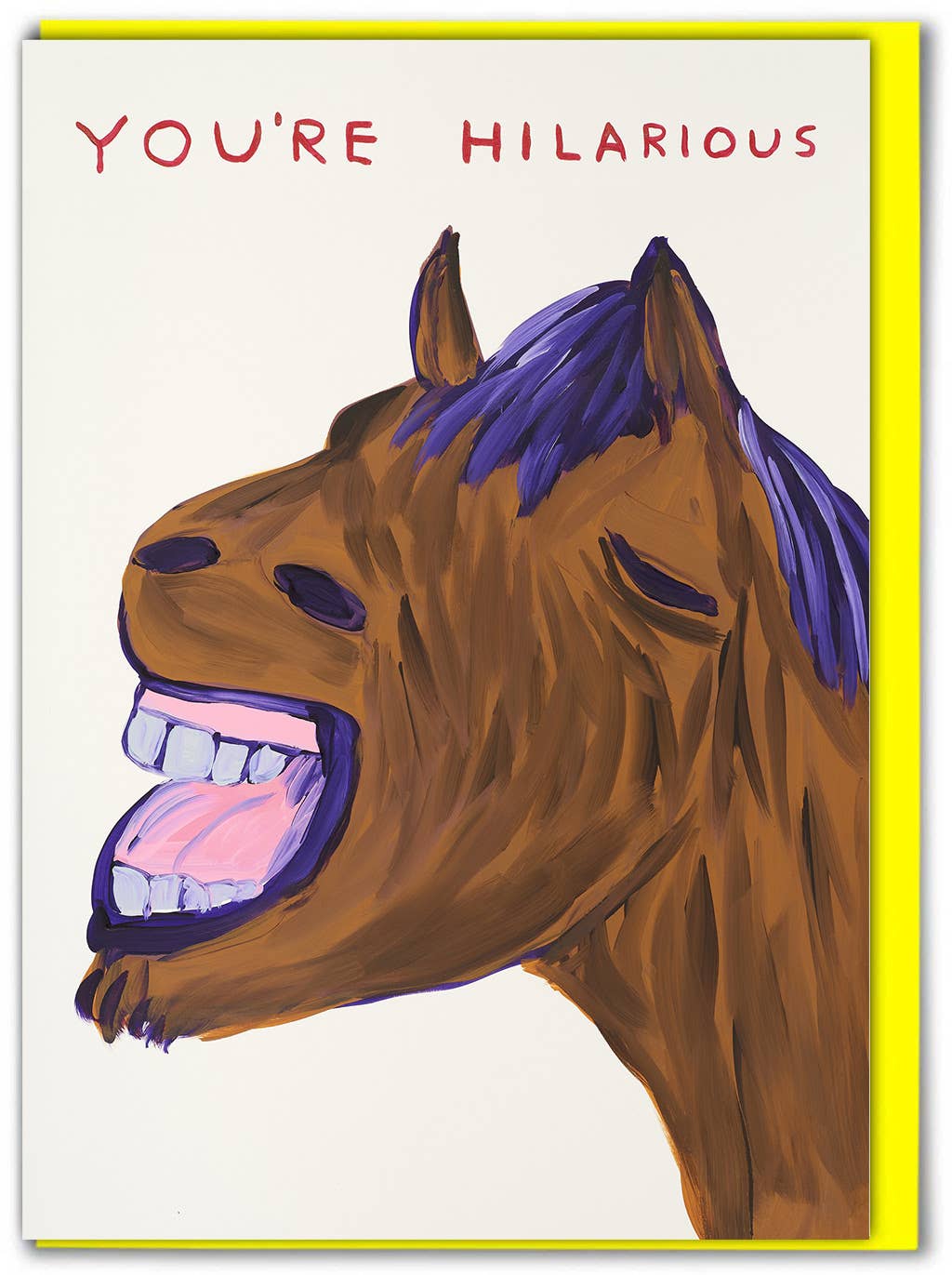 David Shrigley | 'You're Hilarious' Greeting Card
