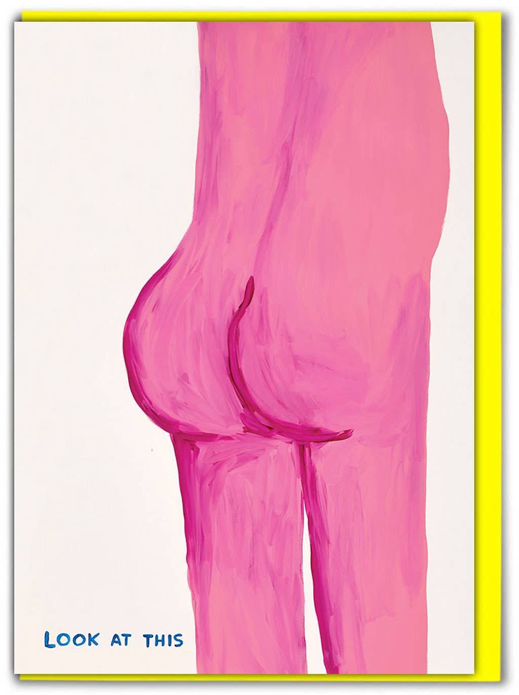 DAVID SHRIGLEY | 'Look At This Bum' Greeting Card