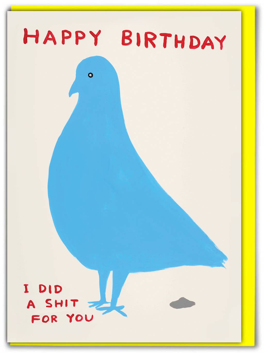 DAVID SHRIGLEY | 'Pigeon Shit' Greeting Card