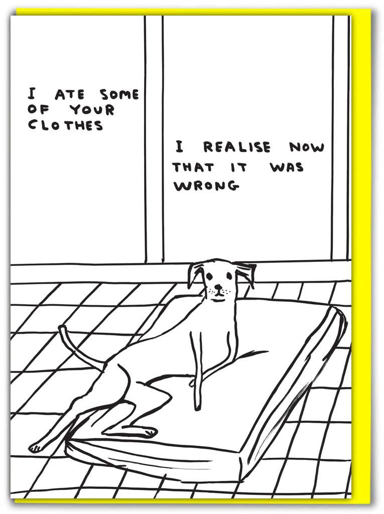 DAVID SHRIGLEY | 'Ate Your Clothes' Greeting Card